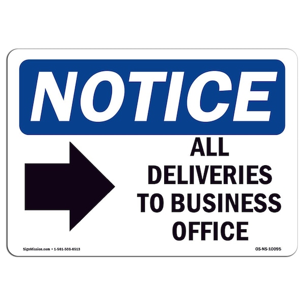 Signmission OSHA Notice, 5" Height, All Deliveries To Business Office Sign With Symbol, 7" X 5", Landscape OS-NS-D-57-L-10095 - main